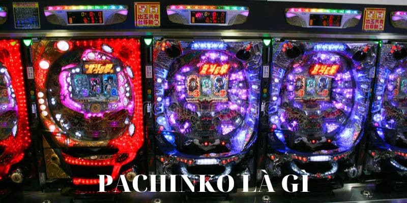 Trò chơi Pachinko là gì?
